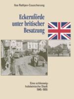 Eckernfoerde unter britischer Besatzung | 2008